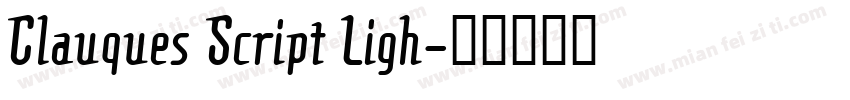 Clauques Script Ligh字体转换